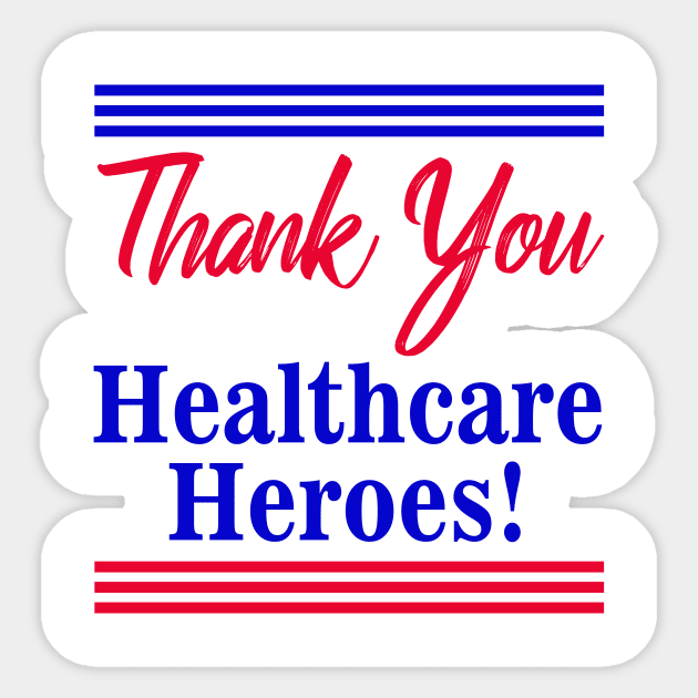 Thank You Healthcare Heroes Sticker by AMBER PETTY